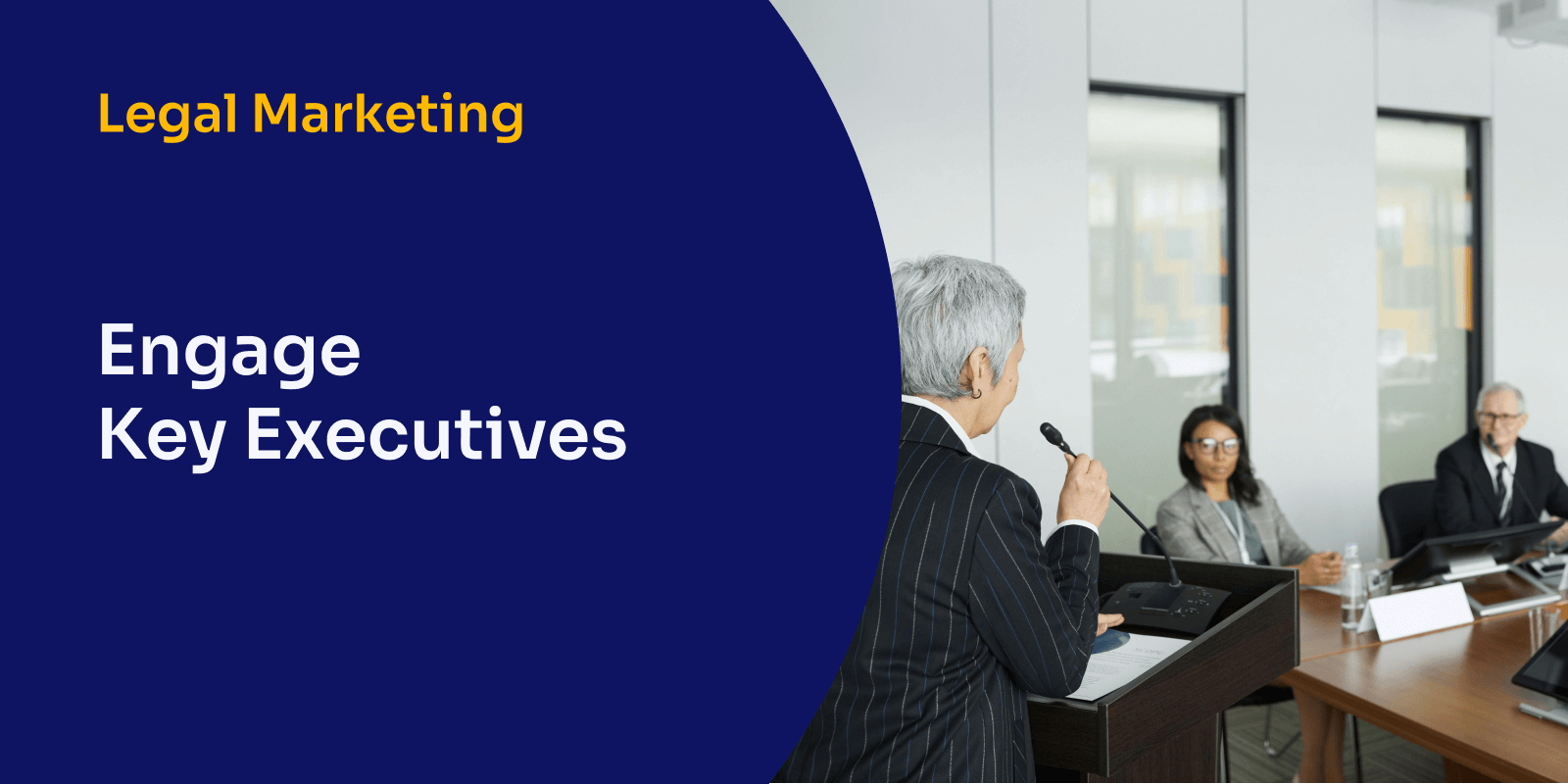 Engage Key Executives